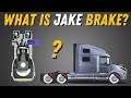 Why Use a Jake Brake? Engine Brake Explained