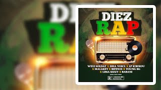 WEEI SOLAT, IISHA VOICE, MALAKEY, BIFENIX, LP KIRIKOU, LIMA KIZZY, YOUNG BG, BABANI DIABAT -DIEZ RAP