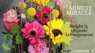 BRIGHT \u0026 ORGANIC ARRANGEMENT  | 1 Minute Miracle | your DIY channel