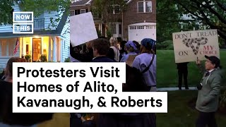 Protesters Gather Outside SCOTUS Justices' Homes