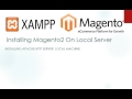 How To Install Magneto 2 On Local Server Part#1 | Download XAMPP with PHP 7