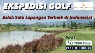 Lapangan Golf Terbaik? - Ekspedisi Golf, Parahyangan Golf ​⁠Pt 1