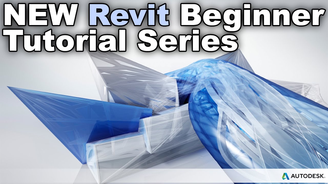 New Revit Beginner Tutorial Series - YouTube