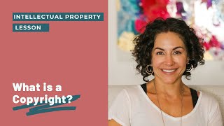 What is a Copyright? | Intellectual Property Explained