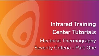 Electrical Thermography Severity Criteria - Part One