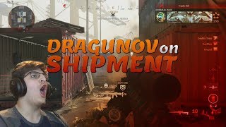 DRAGUNOV SNIPING on SHIPMENT makes me RAGE