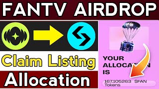 Fantv Airdrop Claim Allocation Listing update || Fantv airdrop Claim || Fantv airdrop Allocation