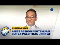 Anies Tanggapi Pertemuan Surya Paloh dan Jokowi