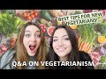 Answering questions on being vegetarian and vegetarianism: best tips and tricks for new vegetarians!