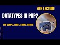 Datatypes in PHP || Array || String ||Integer || Boolean || Float