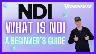 What is NDI? Beginners Guide + Whats New in NDI 6.2