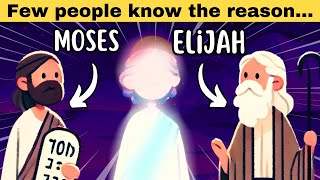 Why did Jesus have to meet Moses and Elijah on the Mount of Transfiguration?