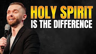 Holy Spirit is the Difference