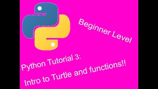 Python for Beginners - Tutorial 3: Intro to turtle and functions