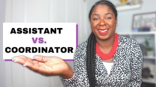 What's the difference: Human Resources ASSISTANT vs COORDINATOR