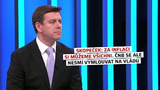 Skopeček: Za inflaci si můžeme všichni. ČNB se ale nesmí vymlouvat na vládu