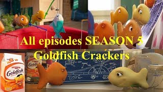 Goldfish Crackers Campaign And Goldfish Season 5 All Episodes 1 2 3 4 5 6 7 8 9 10 11 12 13 14