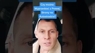 Czy można Wyprzedzać z Prawej Strony na Autostradzie? #naukajazdy  #autostrada