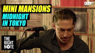 Mini Mansions "Midnight in Tokyo" - Live on The Right Note