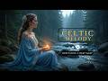CLEANSE All Anxiety with Pure 432Hz Meditative Celtic Melodies | Celtic Music
