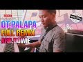 OT.PALAPA FULL REMIX_ARR DOWIE_2K19