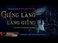 Giếng Làng - Láng Giềng | Truyện Ma Dân Gian Hay | Nguyễn Huy | TG Ngọc Sơn