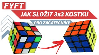 Jak složit 3x3 Rubikovu kostku pro začátečníky | FYFT.cz