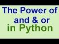 Python Tips & Tricks: The Power of and & or