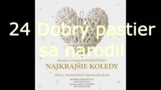 Najkrajšie koledy / 24 Dobrý pastier sa narodil / Monika a Ondrej Kandráčovci