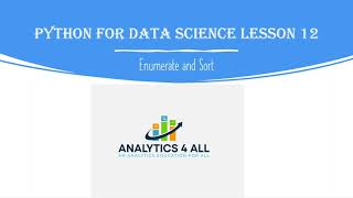 Python for Data Science Lesson 12: Enumerate and Sort