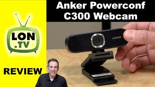 Anker Powerconf C300 Webcam Review - With AI Zooming Features