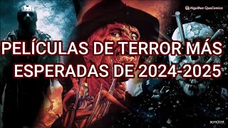 PELÍCULAS DE TERROR MAS ESPERADAS 2024-2025