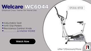 Welcare Elliptical Cross Trainer WC6044 | Review, Elliptical Cross Trainer for Home Use @ Best Price