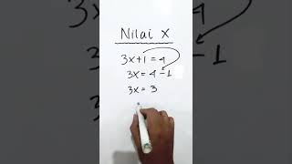 Nilai X Persamaan 3x+1=4 #Shorts