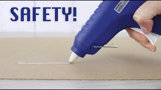 Hot Glue Gun Safety!