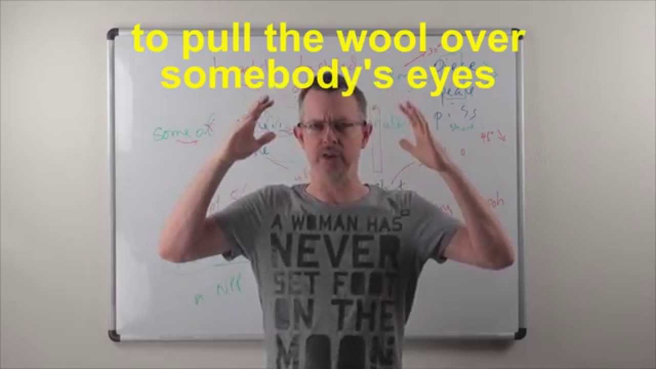 Learn English: Daily Easy English 0830: To Pull The Wool Over Someone’s ...