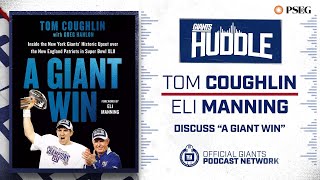 Eli Manning & Tom Coughlin Re-Live Magical 2007 Season | New York Giants