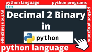 Decimal to Binary Conversion in Python | Python for Beginners | python program | python in hindi