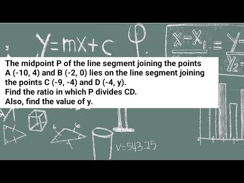 The Midpoint P Of The Line Segment Joining The Points A (-10, 4) And B ...