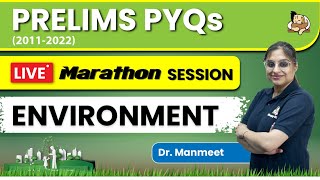 Crack UPSC Prelims with 10 Years PYQ | Environment | Marathon Session