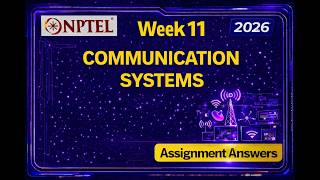 NPTEL Communication Systems 1 Week 11 Assignment 11 Answers 2026 | #communicationsystems