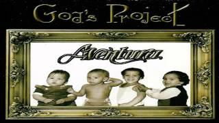 Aventura -- Our Song -- God´s Project [HD] [Letra]