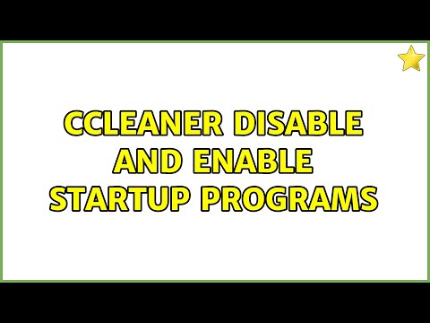 CCleaner Disable and Enable Startup Programs (2 Solutions!!)