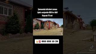 Şamaxıda İstirahət Abyekti 600 kv tikili 75 sot 2.5 milyona satılır 👍☎️ 055 555 10 39