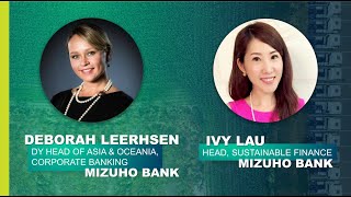 Mizuho Bank Head of Sustainable Finance, and Deputy Head of Corporate Banking for Asia \u0026 Oceania