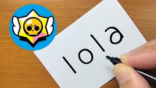 How to turn words LOLA（Brawl Stars）into a cartoon - How to draw doodle art on paper