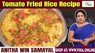 Tasty Tomato Fried Rice Recipe | Anitha Kuppusamy Recipe | Lunch Recipes | Tamil Cooking