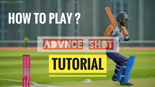 HOW TO PLAY ADVANCE SHOT ? CRICKET 19 TUTORIAL VIDEO