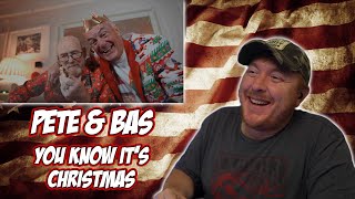 Pete \u0026 Bas - You Know It's Christmas (Veteran Reaction)