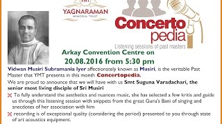 'Concertopedia - Musiri Subramania Iyer listening session'